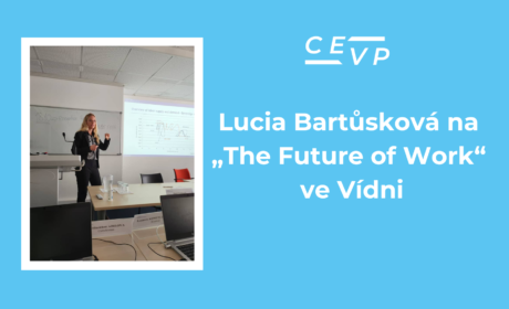 Ing. Lucia Bartůsková, Ph.D., Participated in the Expert Course “The Future of Work” in Vienna