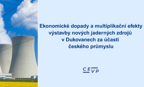 CEVP vydal studii s názvem “Ekonomické dopady a multiplikační efekty výstavby nových jaderných zdrojů v Dukovanech za účasti českého průmyslu”